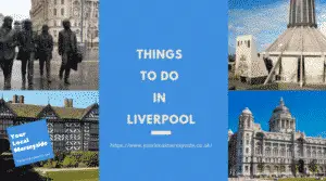 Things To Do In Liverpool