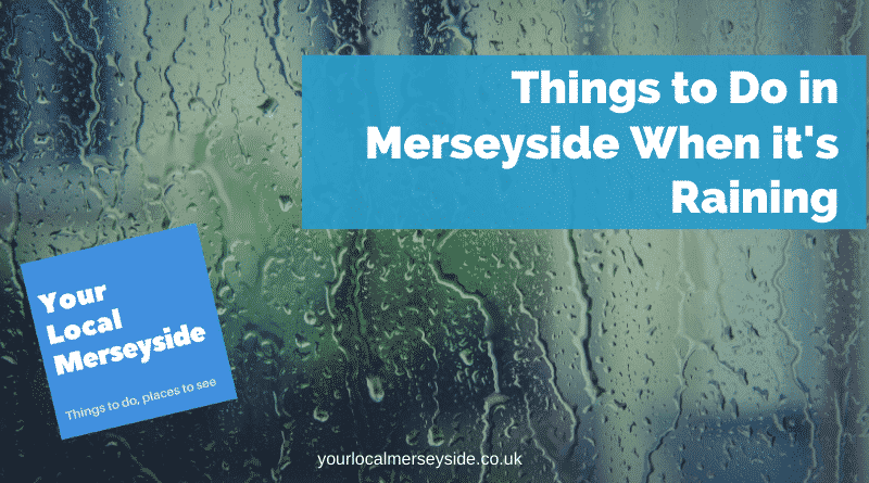 Fun-Things-To-Do-In-Liverpool-When-It-Is-Raining