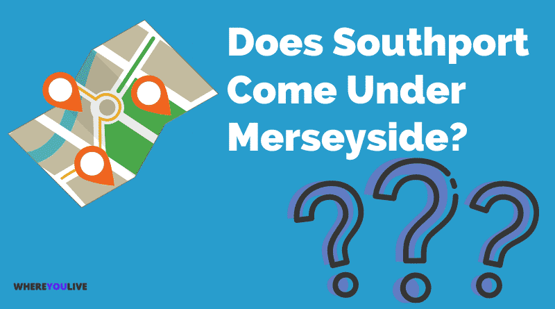 Does Southport Come Under Merseyside