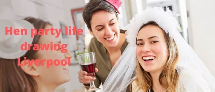 hen party life drawing Liverpool